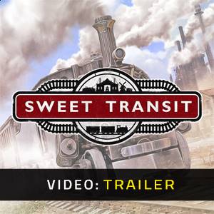 Sweet Transit - Video Trailer