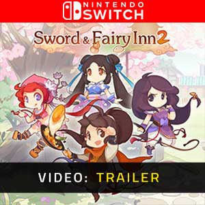 Sword and Fairy Inn 2 Trailer Video