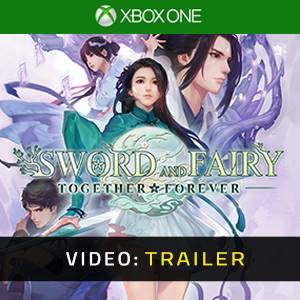 Sword and Fairy: Together Forever Xbox One - Trailer