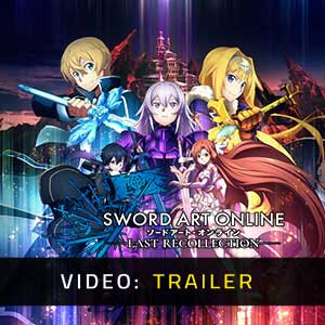 Sword Art Online The Last Recollection Trailer del Video