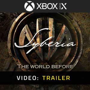 Syberia The World Before Xbox Series Video Trailer