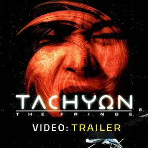 Tachyon: The Fringe - Trailer