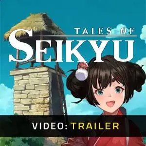 Tales of Seikyu - Trailer del Video