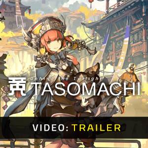 TASOMACHI Behind the Twilight Video Trailer