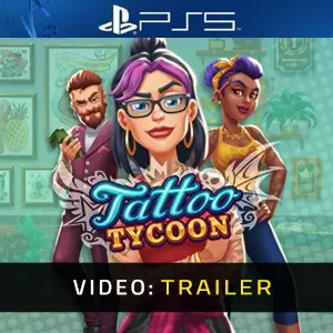 Tattoo Tycoon PS5 - Trailer