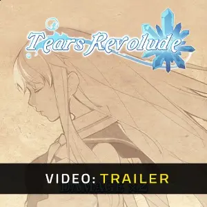Tears Revolude - Video Trailer
