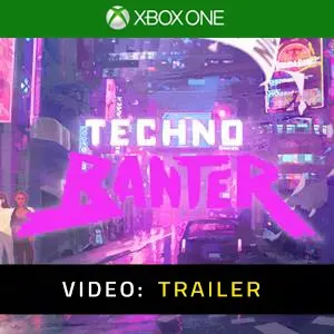 Techno Banter Xbox One - Trailer