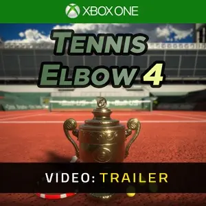 Tennis Elbow 4 Xbox One - Video Trailer