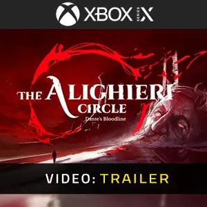 The Alighieri Circle Dante's Bloodline  Xbox Series - Video Trailer