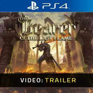 The Bearer & The Last Flame PS4 – Trailer