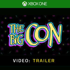The Big Con Xbox One Video Trailer