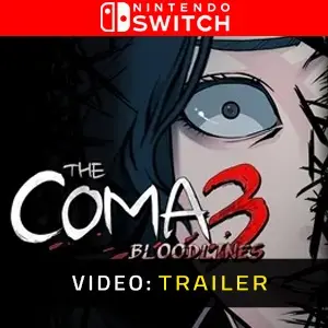 The Coma 3 Bloodlines Nintendo Switch Video Trailer