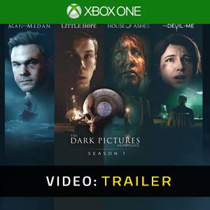 The Dark Pictures Anthology Season One - Video Trailer