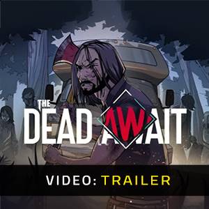The Dead Await - Trailer Video