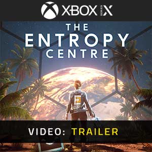 The Entropy Centre Xbox Series- Rimorchio video