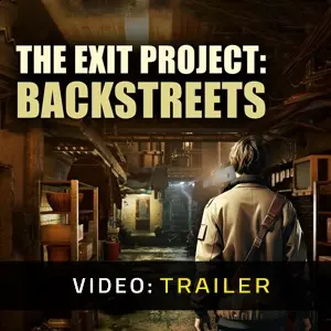 The Exit Project: Backstreets - Trailer video