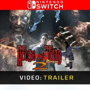 THE HOUSE OF THE DEAD 2: Remake Nintendo Switch - Trailer