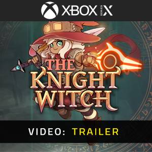 The Knight Witch Xbox Series - Trailer