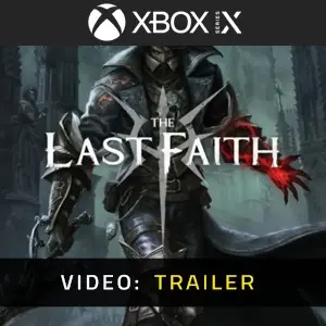 The Last Faith Xbox Series - Video Trailer