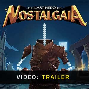 The Last Hero of Nostalgaia - Rimorchio video