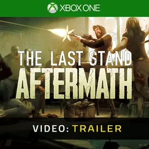 The Last Stand: Aftermath Xbox One - Trailer Video