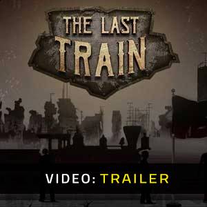 The Last Train - Trailer