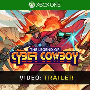 The Legend of Cyber Cowboy Xbox One Trailer del video