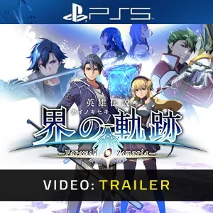 The Legend of Heroes: Kai no Kiseki -Farewell, O Zemuria- PS5 - Video Trailer