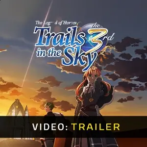 The Legend of Heroes: Trails in the Sky the 3rd - Trailer Video