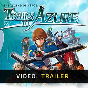 The Legend of Heroes Trails to Azure - Rimorchio Video