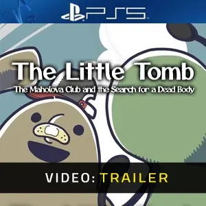The Little Tomb The Maholova Club and the Search for a Dead Body PS5 - Video Trailer