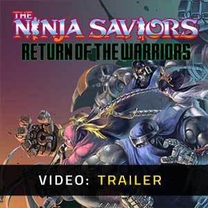 The Ninja Saviors Return of the Warriors Trailer Video