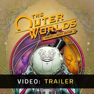 The Outer Worlds Spacer’s Choice Edition - Rimorchio Video