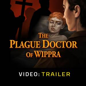 The Plague Doctor of Wippra - Trailer