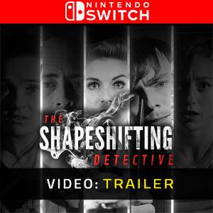 The Shapeshifting Detective Nintendo Switch - Trailer