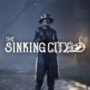 The Sinking City mostra gli outfit “mortali” nel nuovo trailer