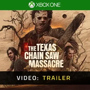 The Texas Chain Saw Massacre Xbox One- Rimorchio Video