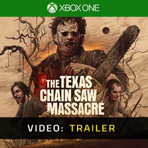 The Texas Chain Saw Massacre Xbox One- Rimorchio Video