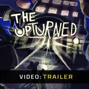 The Upturned - Trailer Video