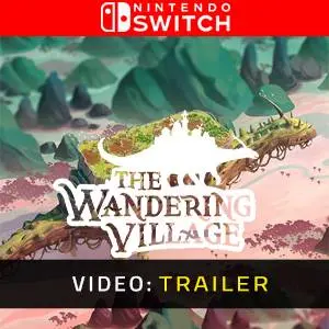 The Wandering Village Nintendo Switch - Rimorchio video