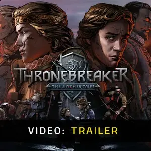 Thronebreaker The Witcher Tales - Video Trailer