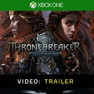 Thronebreaker The Witcher Tales Xbox One - Video Trailer