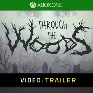 Through the Woods Xbox One  - Trailer