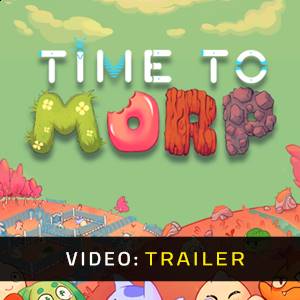 Time to Morp Trailer del video