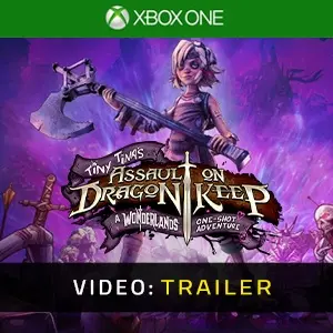 Tiny Tina's Assault on Dragon Keep: A Wonderlands One-shot Adventure Xbox One - Trailer
