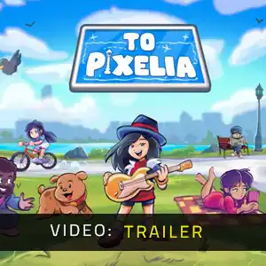 To Pixelia - Trailer del video
