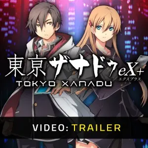 Tokyo Xanadu eX Plus - Trailer