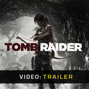 Tomb Raider - Trailer