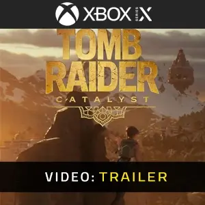 Tomb Raider: Catalyst Xbox Series - Trailer