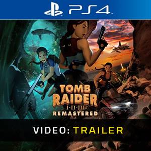 Tomb Raider I-II-III Remastered PS4 - Trailer Video